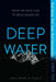 Deep Water by Katherine Nichols