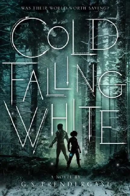 Cold Falling White by G. S. Prendergast