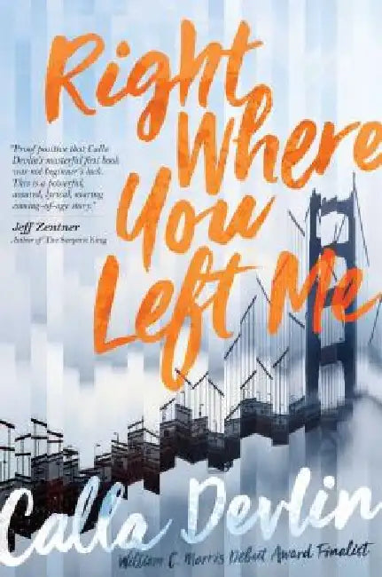 Right Where You Left Me by Calla Devlin