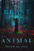 The Beast Is an Animal by Peternelle Van Arsdale