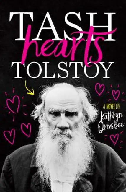 Tash Hearts Tolstoy by Kathryn Ormsbee