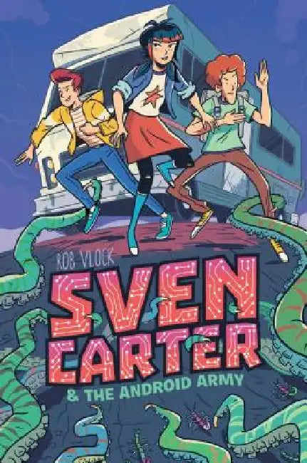 Sven Carter & the Android Army by Rob Vlock