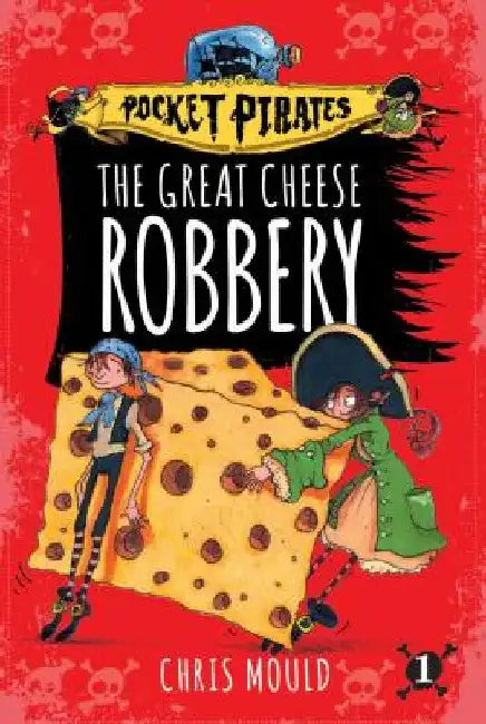 The Great Cheese Robbery by Chris Mould