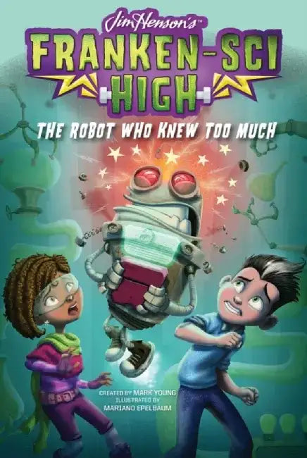 The Robot Who Knew Too Much by Mark Young