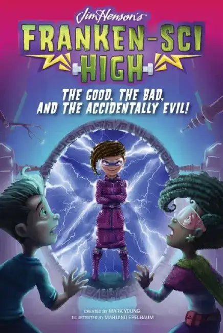 The Good, the Bad, and the Accidentally Evil!, Volume 6 by Mark Young
