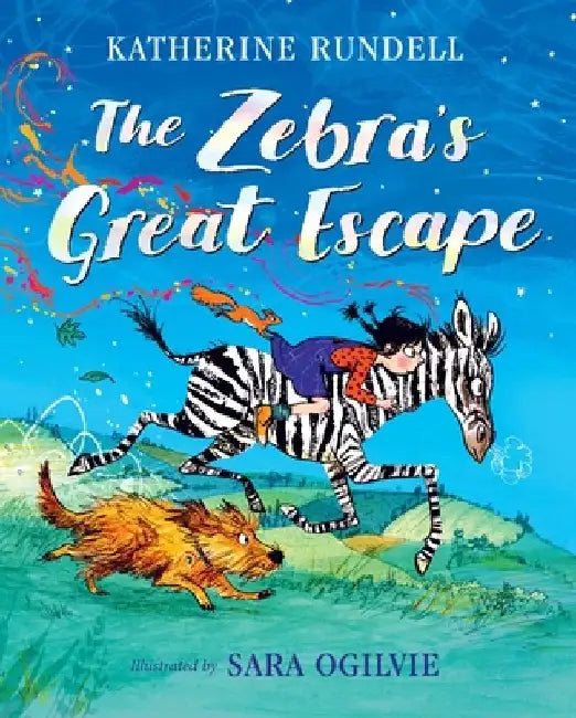 The Zebra's Great Escape by Katherine Rundell