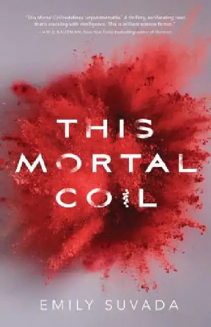 This Mortal Coil by Emily Suvada