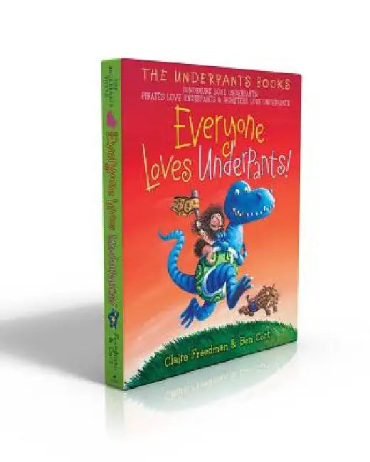 Everyone Loves Underpants! (Boxed Set): Dinosaurs Love Underpants; Pirates Love Underpants; Monsters Love Underpants by Claire Freedman