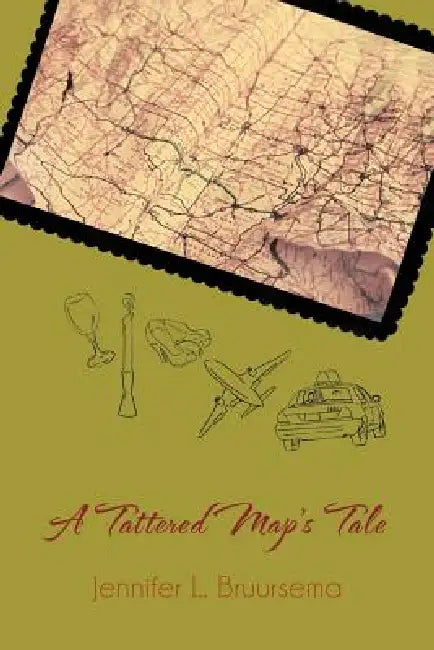 A Tattered Map's Tale by Jennifer L. Bruursema
