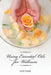 Using Essential Oils for Wellness by Kate Funk