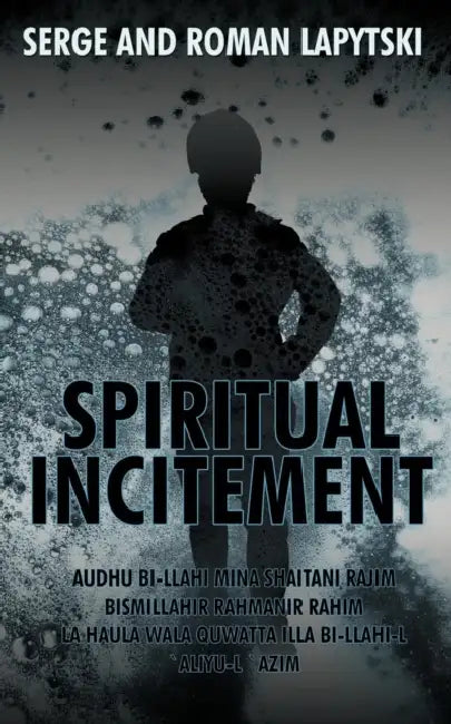 Spiritual Incitement by Serge And Roman Lapytski