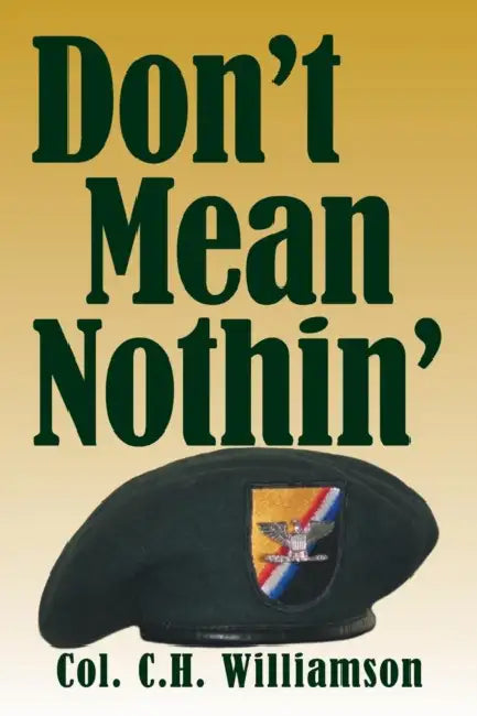 Don't Mean Nothin' by Col C. H. Williamson