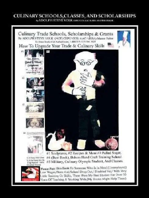 Culinary Schools, Classes, and Scholarships by Steve Volk