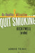 KICKITWELL or else: Be Healthy and Attractive Quit Smoking by Arnoux Prince