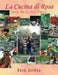 La Cucina di Rosa: Cook Once, Eat Twice by Rosa Jordan