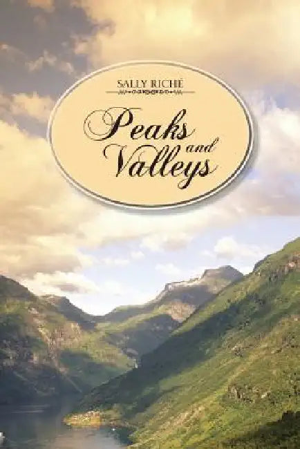 Peaks and Valleys by Sally Riché