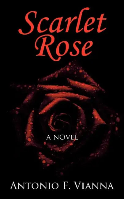 Scarlet Rose by Antonio F. Vianna