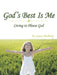 God's Best Is Me: Living to Please God by Jeanne Sheffield