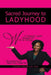 Sacred Journey to Ladyhood A Woman's Guide through Her Write of Passage: The Longest Journey Begins with a Single Step by Connie Omari Lpc Ncc