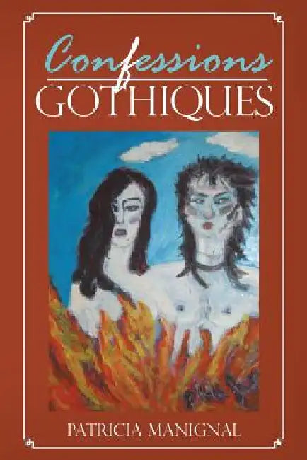 Confessions Gothiques by Patricia Manignal
