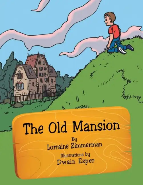 The Old Mansion by Lorraine Zimmerman