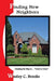 Finding New Neighbors: Clearing the Way to ... "Clear to Close" by Wesley C. Brooks