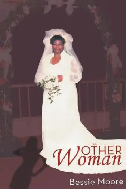 The Other Woman by Bessie Moore