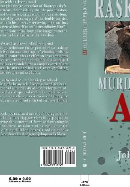 Raskolnikov: Murder with an Axe by John Passfield