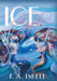 Ice Angels by F. A. Isbell