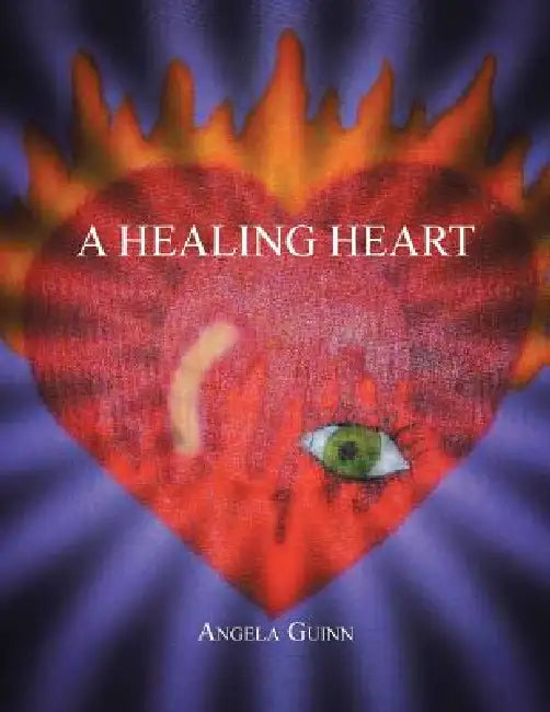 A Healing Heart by Angela Guinn