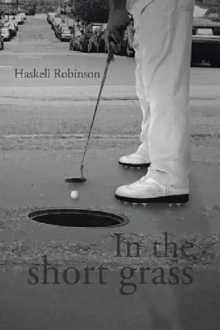 In the short grass by Haskell Robinson