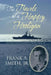 The Travels of a Happy Hooligan: The World War II Memories of Frank A. Smith, Jr. by Jr. Smith Frank A.