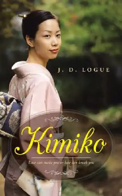 Kimiko by J. D. Logue
