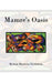 Mamre's Oasis: God's Sustenance in Deprivation by Miriam Marietta Fredericks
