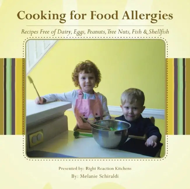 Cooking for Food Allergies: Recipes Free of Dairy, Eggs, Peanuts, Tree Nuts, Fish & Shellfish by Melanie Schiraldi