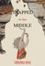Trapped in the Middle by Adrianna Rose