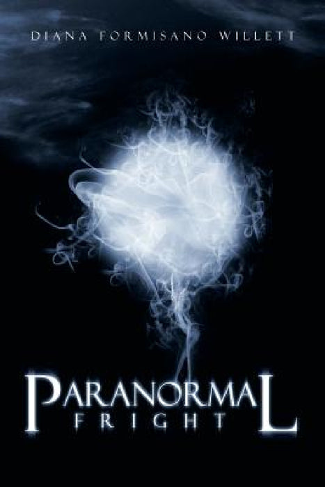 Paranormal Fright by Diana Formisano Willett