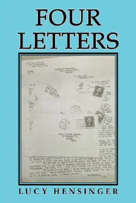 Four Letters by Lucy Hensinger