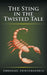 The Sting in the Twisted Tale by Emmanuel Chinyamakobvu