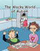 The Wacky World of Autism by April Sepulveda, Ashley McNeal