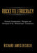 Rockefellerocracy: Kennedy Assassinations, Watergate and Monopoly of the Philanthropic Foundations by Richard James Desocio