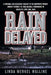 Rain Delayed: A Personal and Collective Recount of the Whitworth Pirates' Journey Through the Naia Baseball Tournament in Sioux City by Linda Merkel Walline