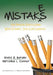 Mistakes: "My Pencils Don't Come With Erasers, Just Life Lessons" by Rhett Burden, Marcellus L. Connor