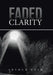 Faded Clarity by Arthur Bush