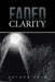 Faded Clarity by Arthur Bush