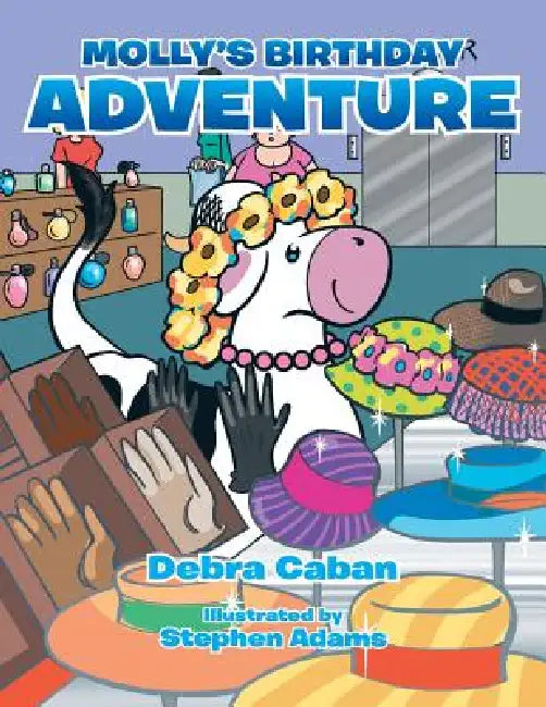 Molly's Birthday Adventure by Debra Caban