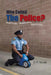 Who Called the Police?: Real Police. Real Drama. Real Funny. by D. R. Novak