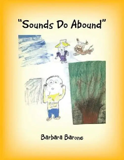 "Sounds Do Abound" by Barbara Barone