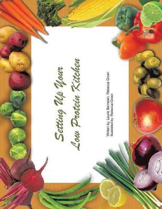 Setting Up Your Low Protein Kitchen by Laurie Bernstein Rd Fada