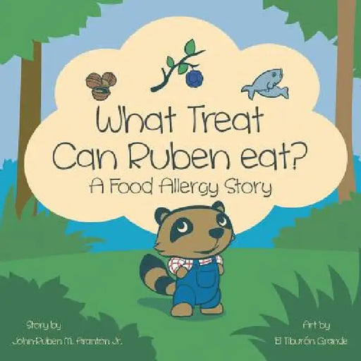 What Treat Can Ruben Eat?: A Food Allergy Story by Jr. Aranton John-Ruben M.